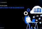 Benefits of Cloud Computing for Businesses