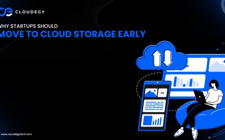 Why Startups Should Move to Cloud Storage Early