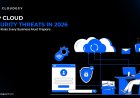 Top Cloud Security Threats in 2026: Hidden Risks Every Business Must Prepare For