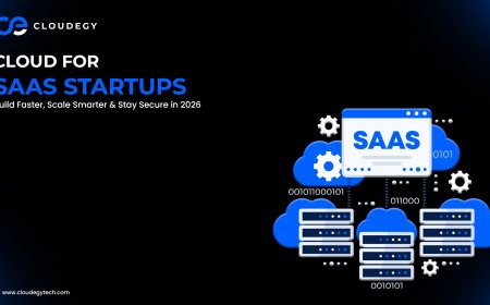 Cloud for SaaS Startups: Build Faster, Scale Smarter & Stay Secure in 2026