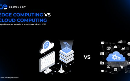 Edge Computing vs Cloud Computing: Key Differences, Benefits & Which One Wins in 2026